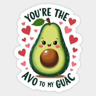 You're the Avo to My Guac Sticker